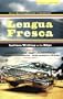 Lengua Fresca: Latinos Writing on the Edge