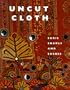 Uncut Cloth: Saris, Shawls, and Sashes
