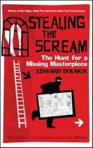 Stealing the Scream: The Hunt for a Missing Masterpiece