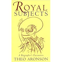 Royal Subjects: A Biographer's Encounters