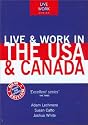 Live and Work in the USA and Canada (Live & Work)