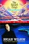 Beach Boys - An American Band / Brian Wilson - I Just Wasn't Made for These Times