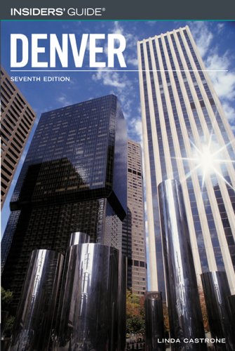 City Travel Guides Discounted  Books : Insiders' Guide to Denver, 7th (Insiders' Guide Series)