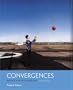 Convergences: Message, Method,  Medium