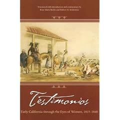 Testimonios: Early California Through the Eyes of Women, 1815-1848
