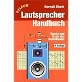 Lautsprecher-Handbuch: Theorie und Praxis des Boxenbauens
