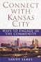 Connect With Kansas City: Ways to Engage in the Community