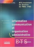 Information communication et organisation administrative bts 1re & 2e annees