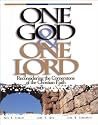 One God & One Lord : Reconsidering the Cornerstone of the Christian Faith