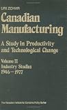 Canadian manufacturing: A study in productivity and technological change