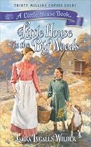 Little House in the Big Woods (Little House (Original Series Paperback))