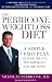 The Perricone Weight-Loss Diet: A Simple 3-Part Plan to Lose the Fat, the Wrinkles, and the Years