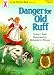 Books : Danger for Old Ruff (On My Own Books (Elgin, Ill.).)
