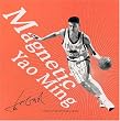 Magnetic Yao Ming