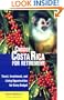 Choose Costa Rica for Retirement: Retirement Discoveries for Every Budget