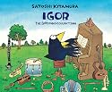 Igor, the Bird Who Couldn't Sing