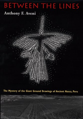 Between the Lines: The Mystery of the Giant Ground Drawings of Ancient Nasca, Peru under Pre-Columbian in The Books Store