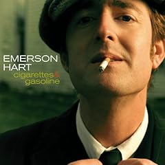 Emerson Hart, Cigarettes and Gasoline