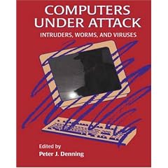 Computers Under Attack: Intruders, Worms and Viruses