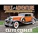 Built for Adventure: The Classic Automobiles of Clive Cussler and Dirk Pitt