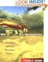 What Fish Don't Want You to Know: An Insider's Guide to Freshwater Fishing