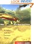 What Fish Don't Want You to Know: The Insider's Guide to Fresh-Water Spin-Fishing