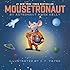 Mousetronaut: Based on a (Partially) True Story (Paula Wiseman Books)