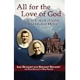 All for the Love of God - Life with Mark Prophet, a Modern-Day Mystic by Alex Reichardt and Margaret Reichardt