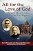 All for the Love of God - Life with Mark Prophet, a Modern-Day Mystic