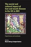 The social and cultural impact of foot and mouth disease in the UK in 2001 : experiences and analyses