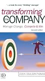 Transforming the Company: Manage Change, Compete and Win