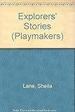 Explorers' stories