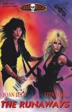 The Runaways: Joan Jett, Lita Ford (Hard rock comics)