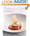 Plating for Gold: A Decade of Dessert Recipes from the World and National Pastry Team Championships
