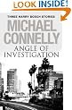Angle of Investigation: Three Harry Bosch Short Stories