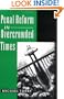 Penal Reform in Overcrowded Times