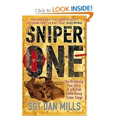 Sniper One: The Blistering True Story of a British Battle Group Under Siege