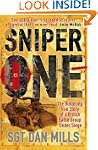 Sniper One: The Blistering True Story...