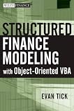 Structured Finance Modeling with Object-Oriented VBA (Wiley Finance)