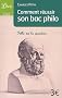 Comment r�ussir son Bac philo