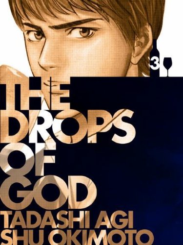 Drops of God, Volume '03: Les Gouttes de Dieu