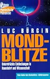 Mondblitze - Unterdr&uuml;ckte Entdeckungen in Raumfahrt und Wissenschaft. - Luc B&uuml;rgin