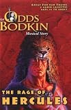 The Rage of Hercules (Odds Bodkin)