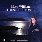 The Secret Tower | [Mary Williams]