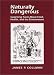 Naturally Dangerous: Surprising Facts About Food, Health, and the Environment