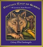 Brother Wolf of Gubbio: A Saint Francis Legend