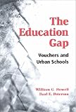 The Education Gap: Vouchers and Urban Schools