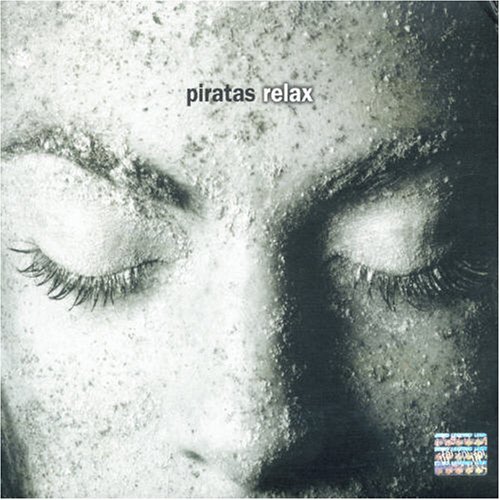 Piratas - Relax - Zortam Music