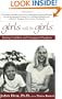 Girls Will Be Girls: Raising Confident and Courageous Daughters