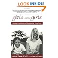 Girls Will Be Girls: Raising Confident and Courageous Daughters